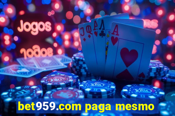 bet959.com paga mesmo